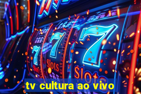 tv cultura ao vivo